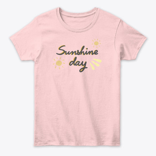 Women - Words T Shirt - Sunshine Day