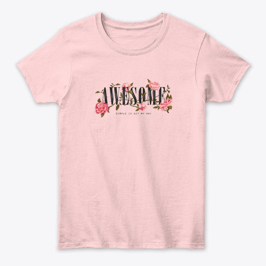 Women T-Shirt - Quote Awesome