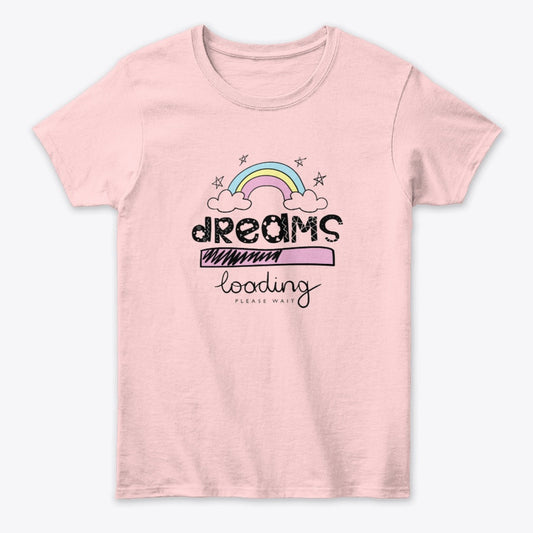 Women T Shirt Cute - Dreams Loading - Multicolor