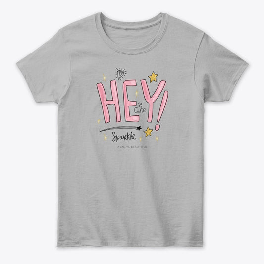 Women - Words T Shirt - Hey!